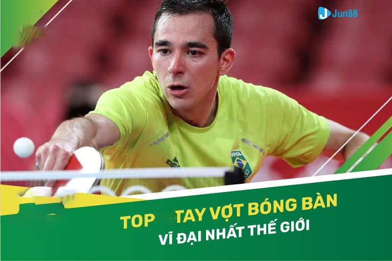 Top 3 tay vợt bóng bàn vĩ đại nhất mọi thời đại